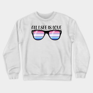 Bigender Sunglasses - Love Crewneck Sweatshirt